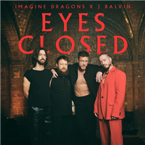 IMAGINE DRAGONS -  Eyes Closed
