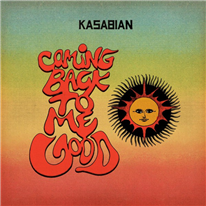 KASABIAN - Coming Back To Me Good