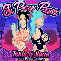 TEKLA & ILARIA - Eh Bam Bam