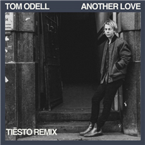 TOM ODELL - Another Love [Tiësto Remix]