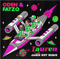 ODEN & FATZO - Lauren (Jamie Roy Remix)