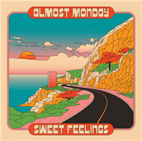 ALMOST MONDAY - Sweet feelings