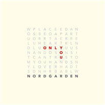 NORDGARDEN - Only You