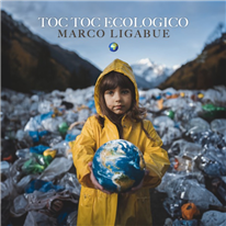 MARCO LIGABUE - Toc Toc Ecologico