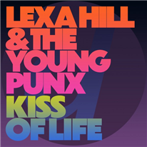 LEXA HILL - Kiss Of Life