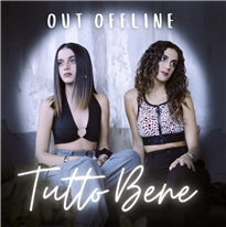 OUT OFFLINE - Tutto bene