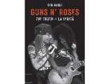 Guns N' Roses, un estratto dalla biografia aggiornata