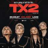 Concerti: TX2 dal vivo a Milano nel febbraio 2027