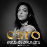 Caro: una data a Milano a fine novembre